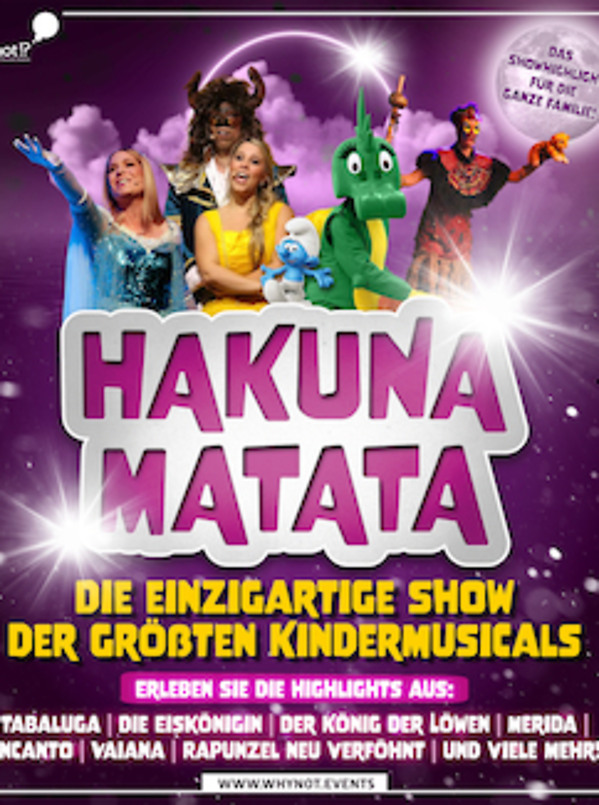Poster für: Hakuna Matata Die einzigartige große Kindermusical-Gala