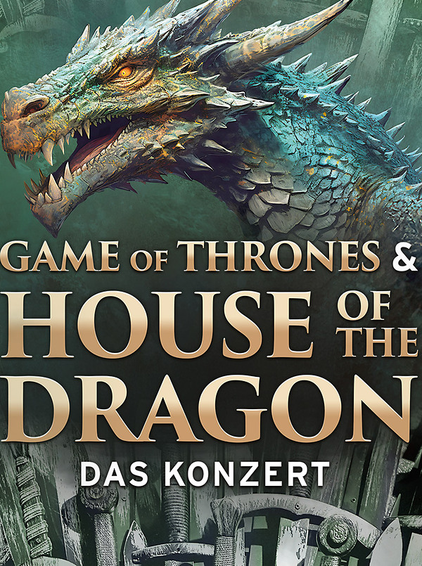Poster für: Game of Thrones & House of the Dragon  Das Konzert