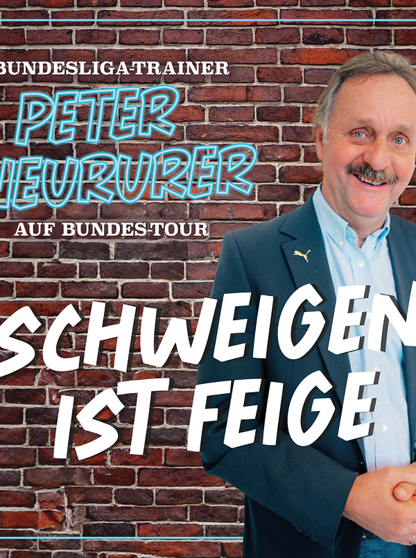 Poster für: Bundesligatrainer Peter Neururer  Schweigen ist feige