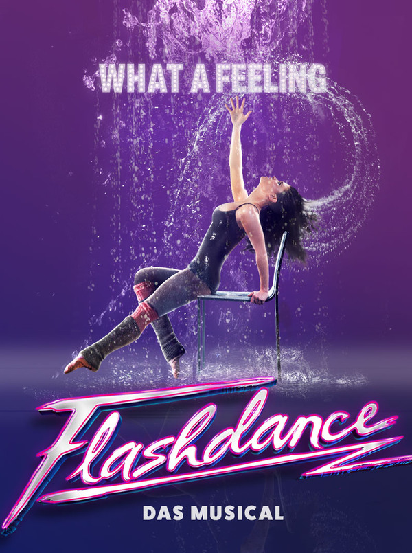 Poster für: Flashdance Das Musical