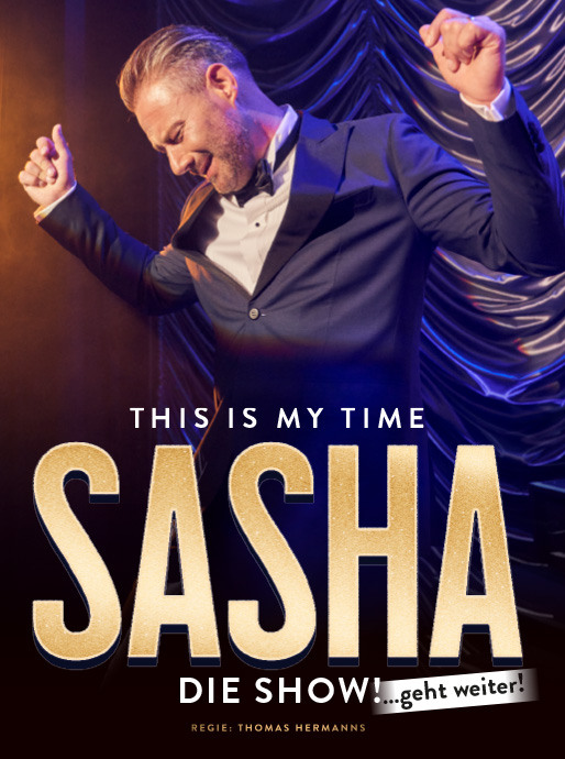 Poster für: SASHA This is my Time - Die Show!
