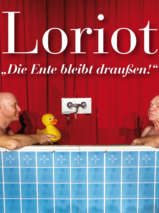 Poster für: LORIOT  ,,Die Ente bleibt draußen!"