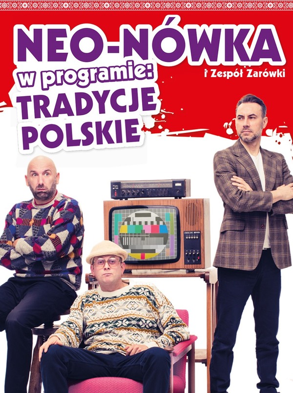 Poster für: NEO-NÓWKA i Zespół Żarówki Kabaret