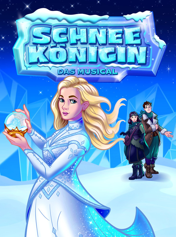 Poster für: Schneekönigin - das Musical Das Highlight für die ganze Familie!