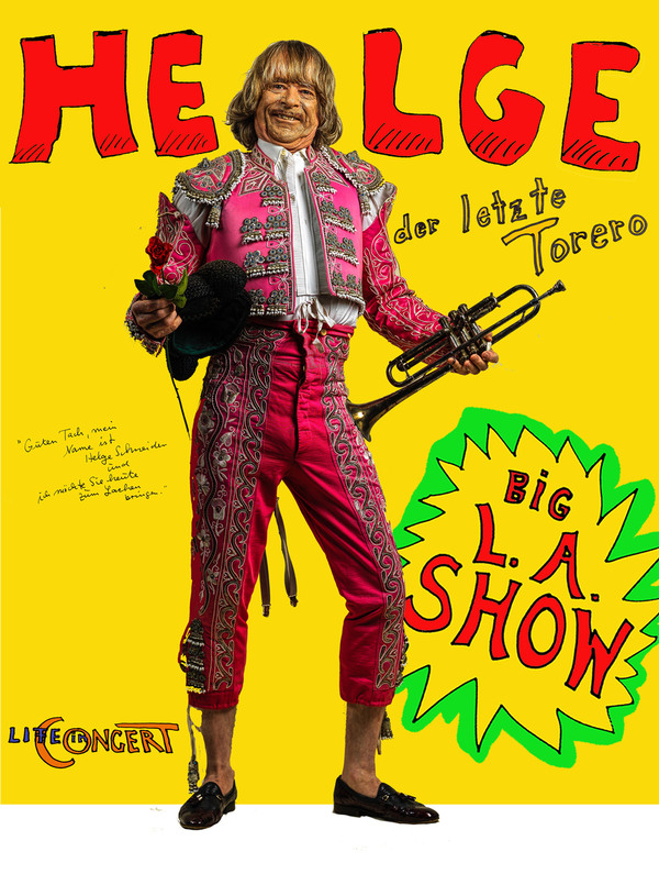 Poster für: Helge Schneider "Der letzte Torero - Big L.A. Show"